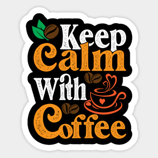 Keep Calm With Coffee Sticker